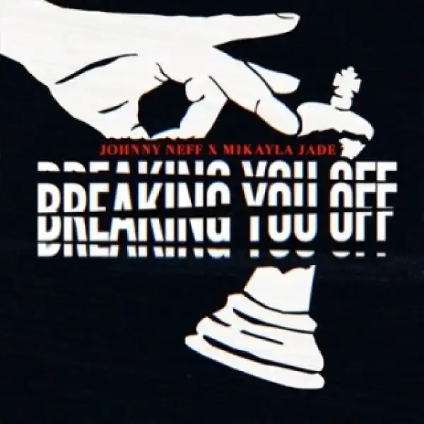 Instrumental: Mikayla Jade - Breaking You Off